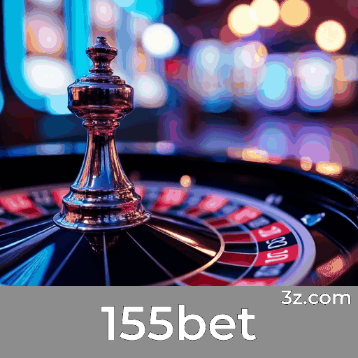 155bet: Seu Cassino Online Seguro e Premiado
